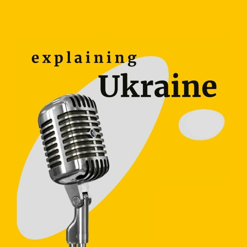Ep. № 96: Ukrainian culture and its deep links with Europe