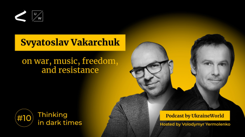 Svyatoslav Vakarchuk on war, music, freedom, and resistance | Thinking in Dark Times # 10