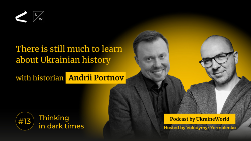There is still much to learn about Ukrainian history - with historian Andrii Portnov