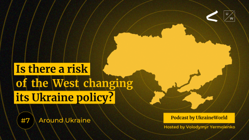 Is there a risk of the West changing its Ukraine policy? - Around Ukraine # 7