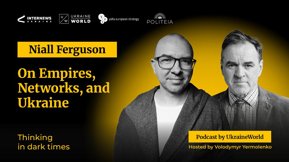 Niall Ferguson on Empires, Networks, and Ukraine
