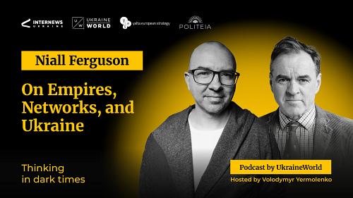 Niall Ferguson on Empires, Networks, and Ukraine
