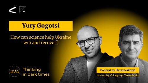 How can science help Ukraine win and recover? - With Yury Gogotsi