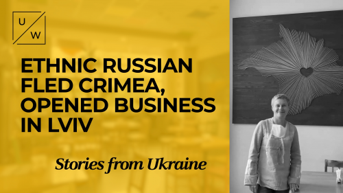 Ethnic Russian Fled Crimea, Opened Business in Lviv