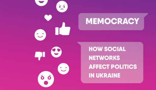 Memocracy: How Social Networks Affect Politics In Ukraine