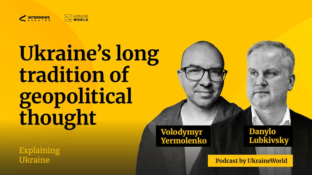Ukrainian geopolitical thought - with Danylo Lubkivsky