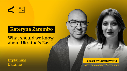 What should we know about Ukraine’s East? - with Kateryna Zarembo