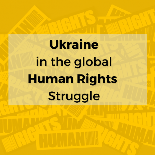 Ukraine in the Global Human Rights Struggle